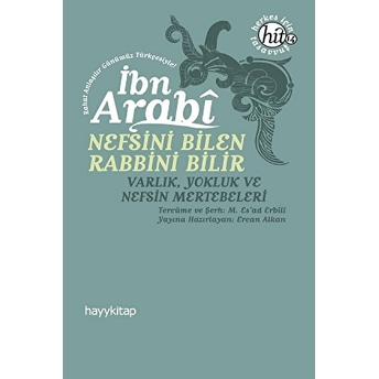 Nefsini Bilen Rabbini Bilir Varlık Yokluk Ve Nefsin Mertebeleri Muhyiddin Ibn Arabi