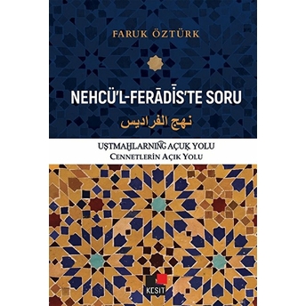 Nehcü’l-Feradis’te Soru Cennetlerin Açık Yolu Faruk Öztürk