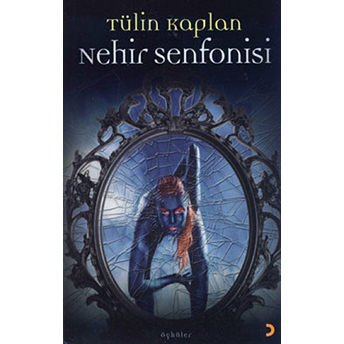 Nehir Senfonisi-Tülin Kaplan