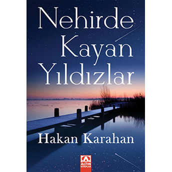 Nehirde Kayan Yıldızlar Hakan Karahan