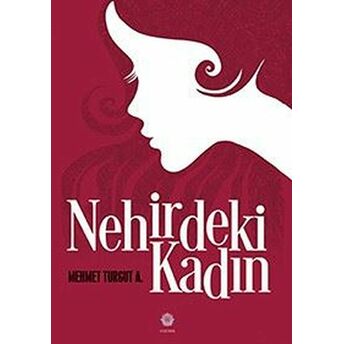 Nehirdeki Kadın