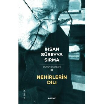 Nehirlerin Dili Ihsan Süreyya Sırma