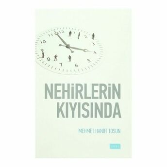 Nehirlerin Kıyısında Mehmet Hanifi Tosun