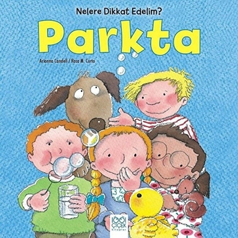 Nelere Dikkat Edelim? - Parkta Rosa M. Curto