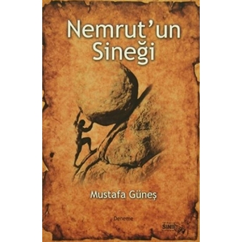 Nemrut´un Sineği Mustafa Güneş