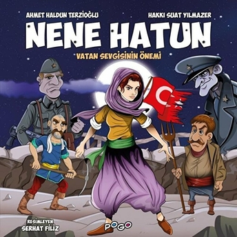 Nene Hatun - Vatan Sevgisinin Önemi Ahmet Haldun Terzioğlu, Hakkı Suat Yılmazer