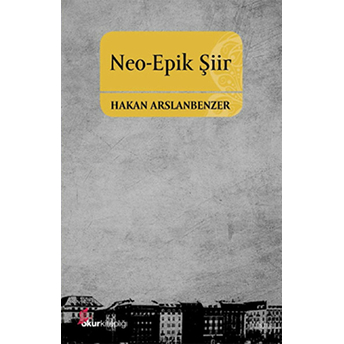 Neo Epik Şiir-Hakan Arslanbenzer