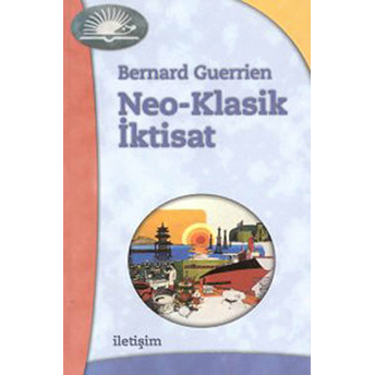 Neo-Klasik Iktisat Bernard Guerrien