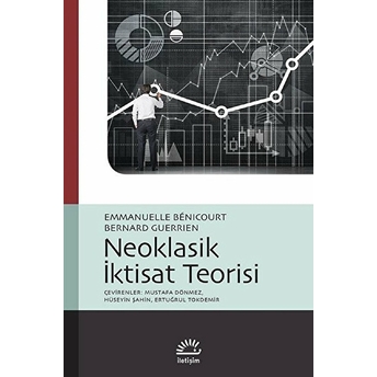 Neoklasik Iktisat Teorisi Emmanuelle Benicourt Bernard Guerrien