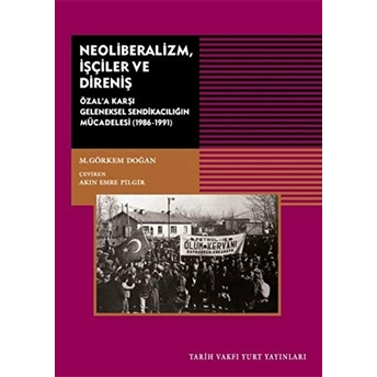 Neoliberalizm Işçiler Ve Direniş M. Görkem Doğan