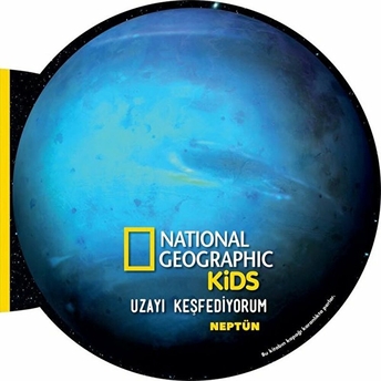 Neptün - Uzayı Keşfediyorum - National Geographic Kids Kolektıf