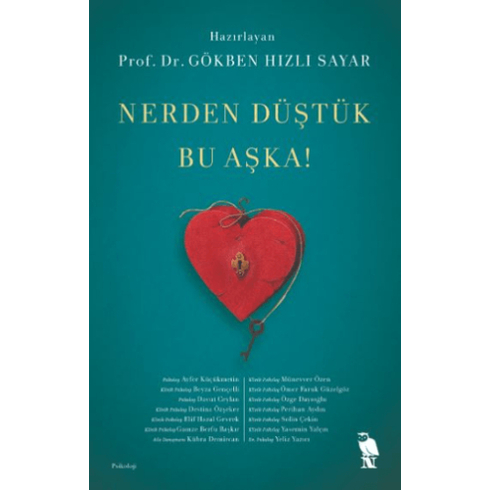 Nerden Düştük Bu Aşka! Prof. Dr. Gökben Hızlı Sayar