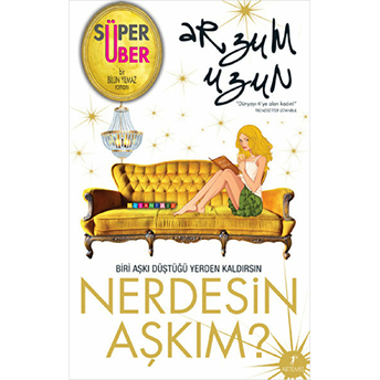 Nerdesin Aşkım Arzum Uzun