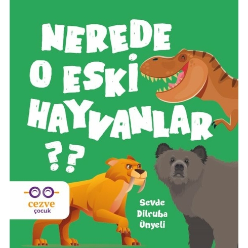 Nerede O Eski Hayvanlar ? Sevde Dilruba Ünyeli