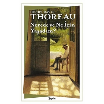 Nerede Ve Ne Için Yaşadım? Henry David Thoreau