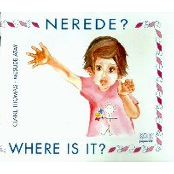 Nerede / Where Is It? Yrd. Doç. Dr. Mesude Atay