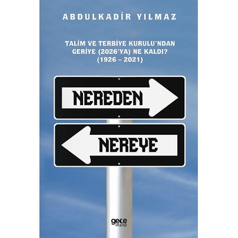 Nereden Nereye - Abdulkadir Yılmaz