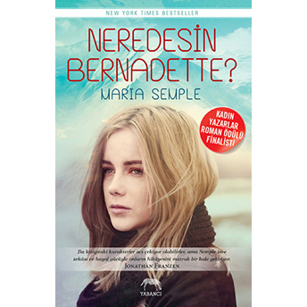 Neredesin Bernadette? Maria Semple