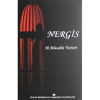 Nergis Mehmet Mücahit Yurteri