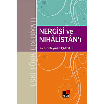 Nergisi Ve Nihalistan'ı Süleyman Çaldak