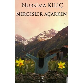 Nergisler Açarken Nursima Kılıç