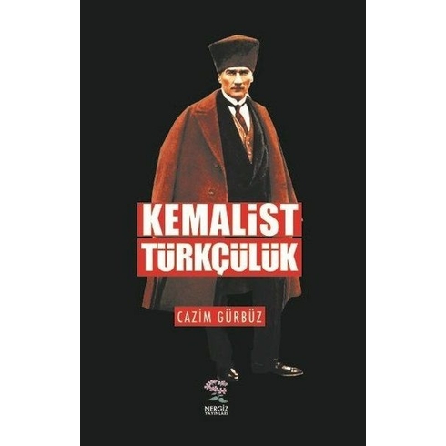 Nergiz Yayınları Kemalist Türkçülük