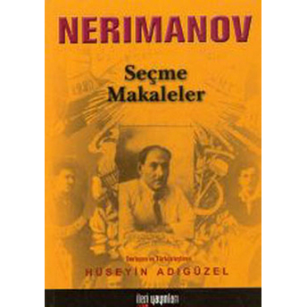 Neriman Nerimanov Seçme Makaleler-Hüseyin Adıgüzel