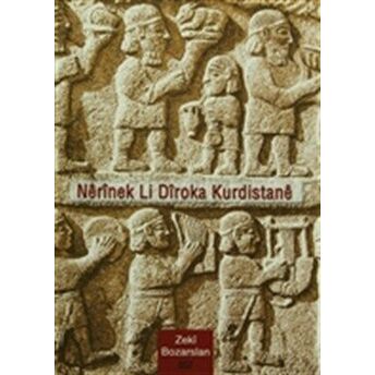 Nerinek Li Diroka Kurdistane Zeki Bozarslan