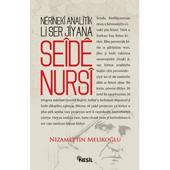 Nerineki Analitik Li Ser Jîyana Seide Nursi-Nizamettin Melikoğlu