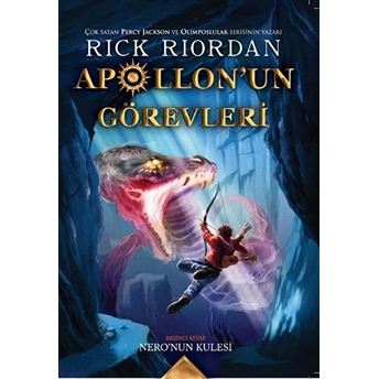 Nero’nun Kulesi - Apollon’un Görevleri Beşinci Kitap Rick Riordan