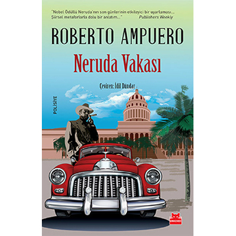 Neruda Vakası Roberto Ampuero