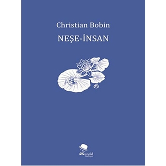 Neşe-Insan Christian Bobin