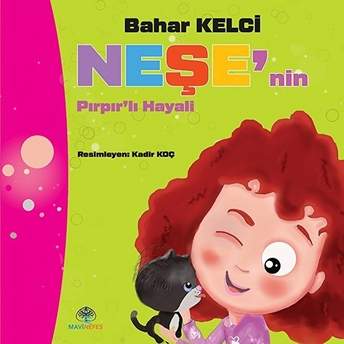 Neşe’nin Pırpır’lı Hayali Bahar Kelci