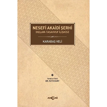 Nesefi Akaidi Şerhi - Kelam-Tasavvuf Ilişkisi Karabaş Veli