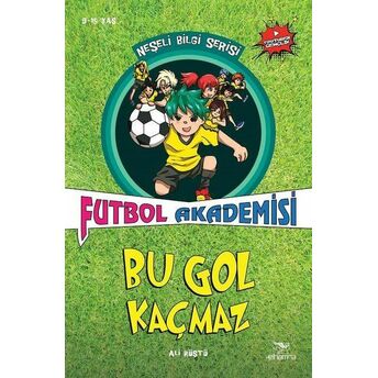 Neşeli Bilgi Serisi - Futbol Akademisi - Bu Gol Kaçmaz Ali Rüştü