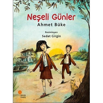 Neşeli Günler Ahmet Büke