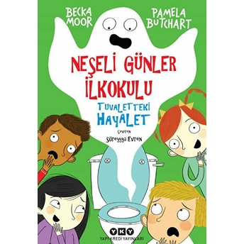 Neşeli Günler Ilkokulu - Tuvaletteki Hayalet Pamela Butchart