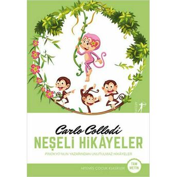 Neşeli Hikayeler - Pinokyo'nun Yazarından Unutulmaz Hikayeler Carlo Collodi