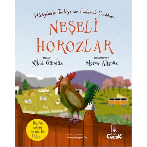 Neşeli Horozlar - Hikayelerle Türkiye'nin Endemik Canlıları Nihal Gündüz