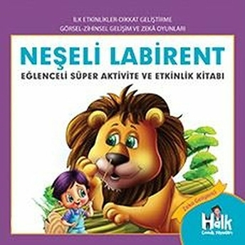 Neşeli Labirent - Eğlenceli Süper Aktivite Ve Etkinlik Kitabı