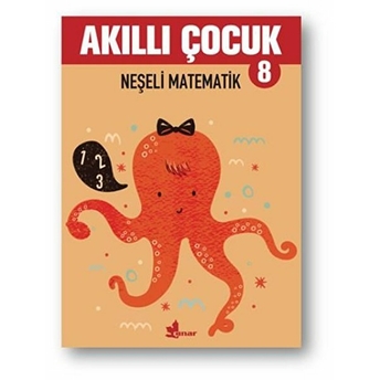 Neşeli Matematik - Akıllı Çocuk 8 Kolektif