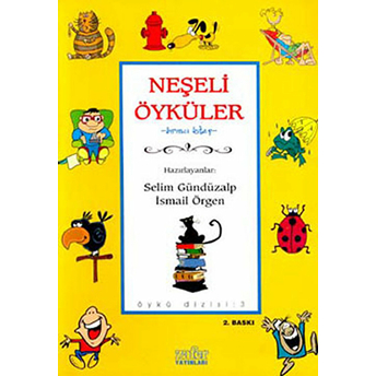 Neşeli Öyküler 1.Kitap-Öykü Dizisi 3 Kolektif