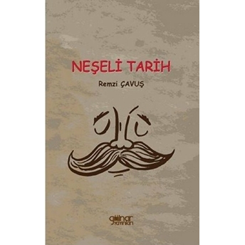 Neşeli Tarih - Remzi Çavuş