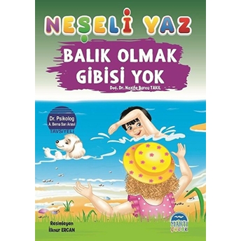 Neşeli Yaz - Balık Olmak Gibisi Yok Nazife Burcu Takıl