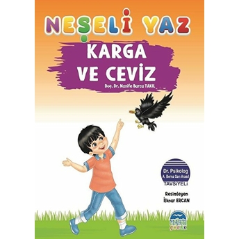 Neşeli Yaz - Karga Ve Ceviz Nazife Burcu Takıl