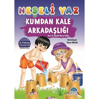 Neşeli Yaz - Kumdan Kale Arkadaşlığı Nazife Burcu Takıl