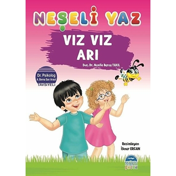 Neşeli Yaz - Vız Vız Arı Nazife Burcu Takıl