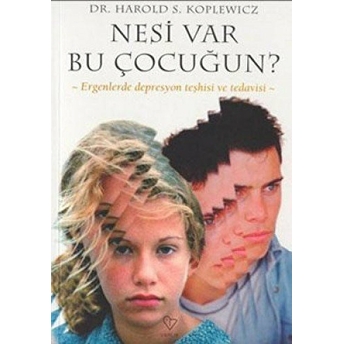 Nesi Var Bu Çocuğun? Harold S. Koplewicz