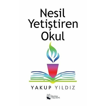 Nesil Yetiştiren Okul