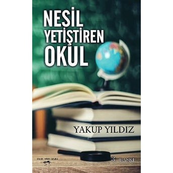 Nesil Yetiştiren Okul